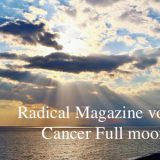 Radical Magazine vol.69 蟹座満月号