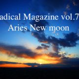 Radical Magazine vol.76 牡羊座新月号